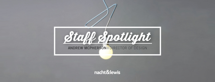 Staff Spotlight: Andrew Mcpherson