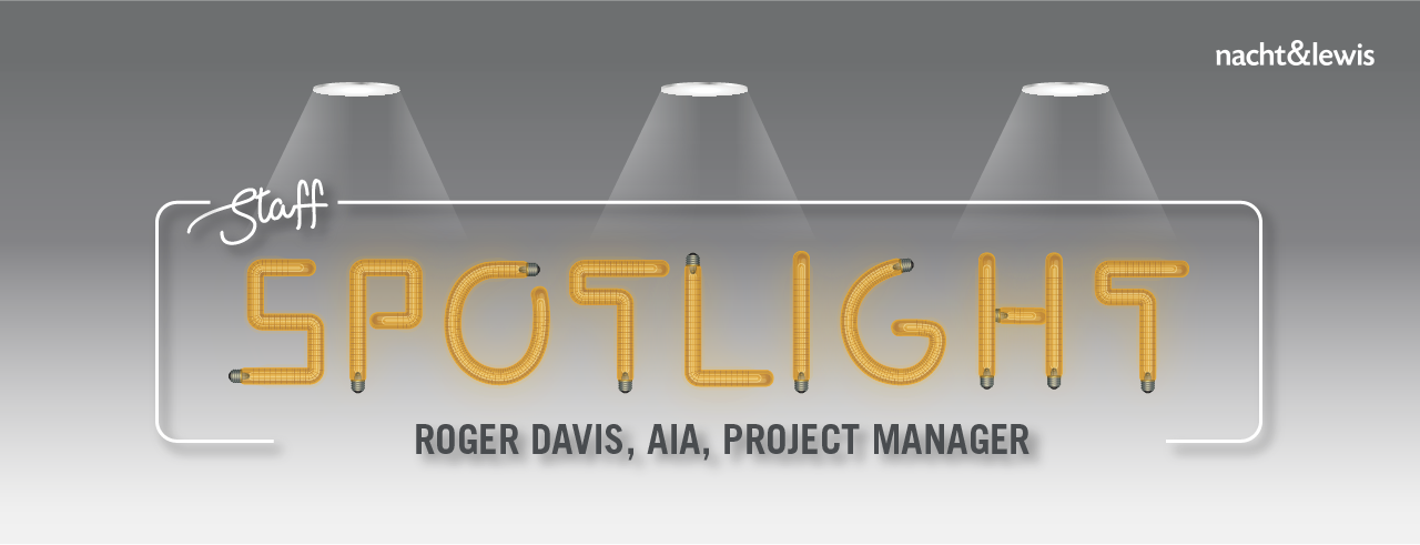 Staff Spotlight - Roger Davis-01
