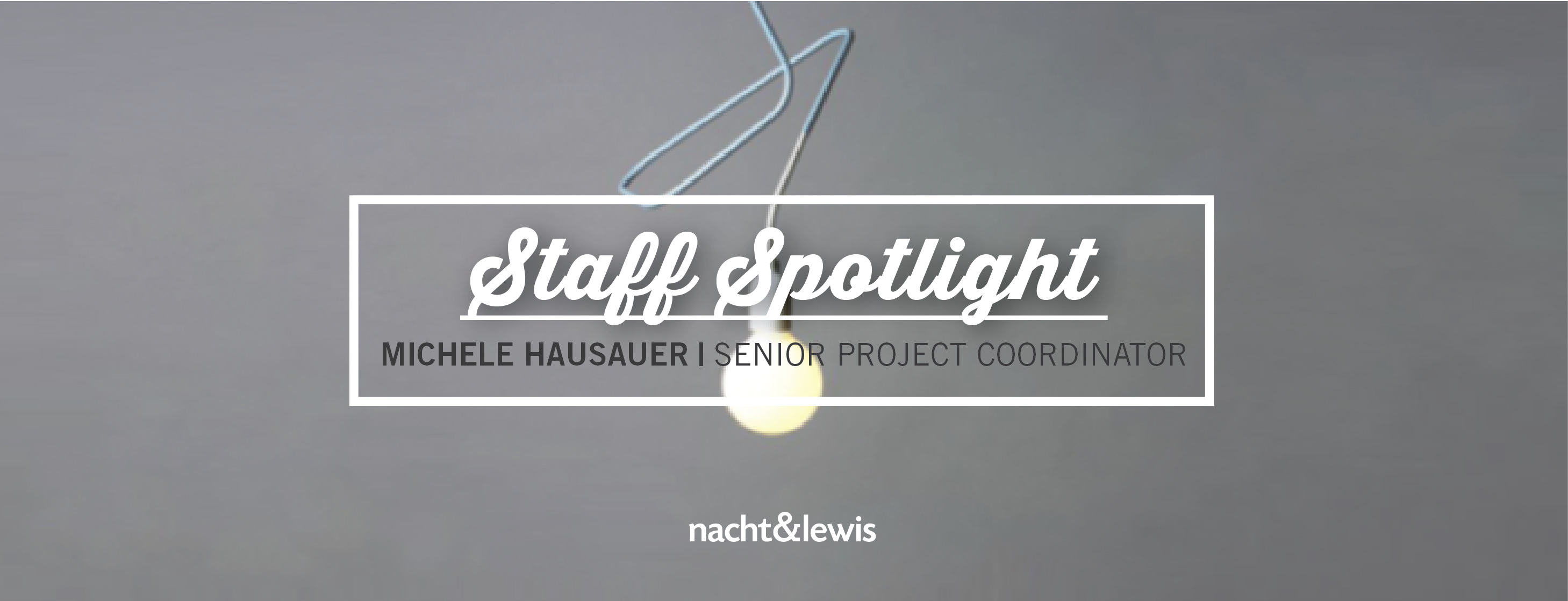 Staff Spotlight: Michele Hausauer