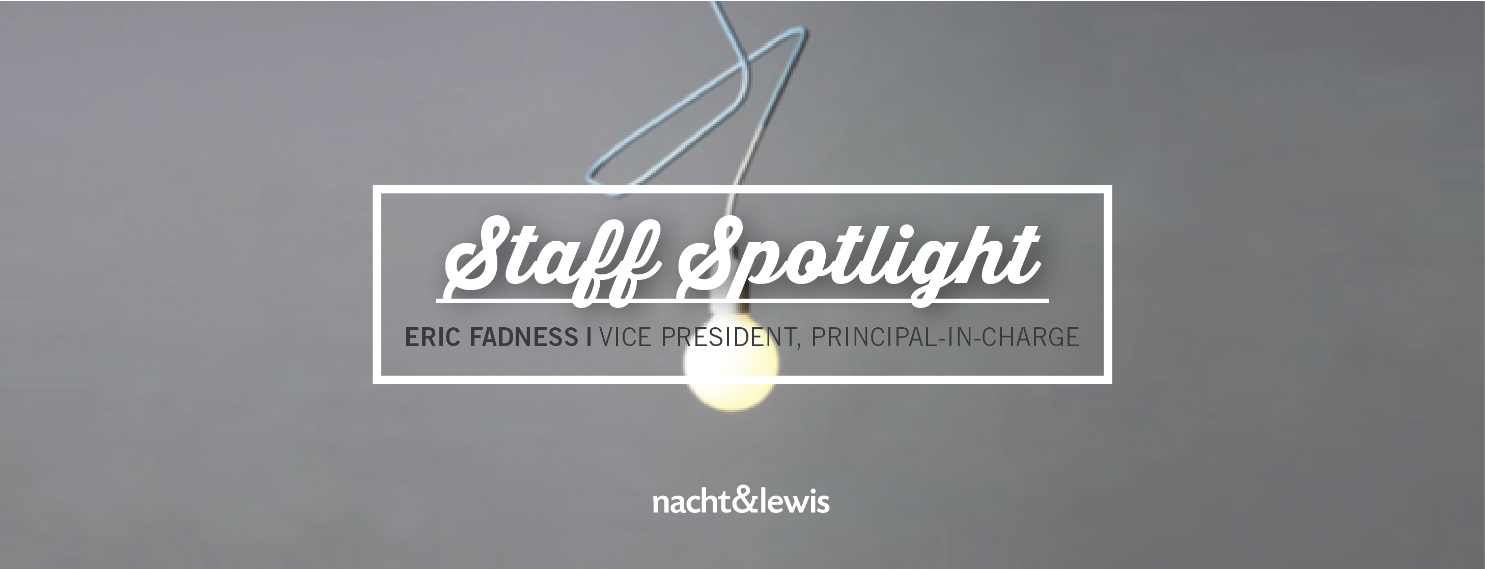 Staff Spotlight: Eric Fadness